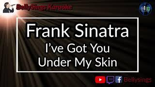 Frank Sinatra - I've Got You Under My Skin (Karaoke)