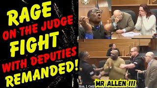 Rage on the Judge..Fight with Deputies..Get Remanded AND a HELL of TWIST at the END!  UNBELIEVABLE!