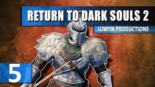 Return to Dark Souls 2 Part 5 (POISON CANCER)