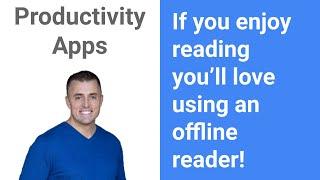 If you enjoy reading you’ll love using an offline reader!