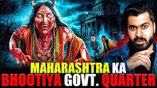 Maharashtra Ka Bhootiya Govt. Quarter | Subscriber Real Story | Real Horror Story 