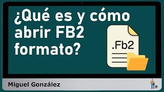 ¿Qué es .fb2 y cómo abrir?