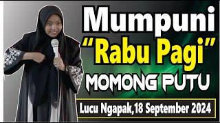 PENGAJIAN RABU PAGI BERSAMA MUMPUNI HANDAYAYEKTI TEMA MOMONG PUTU,18 SEPTEMBER 2024