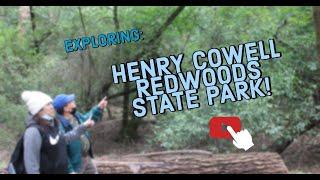 Exploring: Henry Cowell Redwoods State Park | Kuya Oca