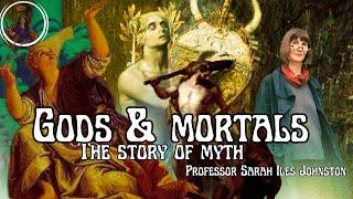 Gods & Mortals: The Story of Myth with Professor Sarah Iles Johnston