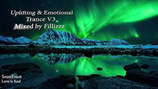 Uplifting Emotional Trance V3(Simon O'Shine, Dreamlife, Bixx, Ram, Sergey Nevone, Ahmed Romel,,..)