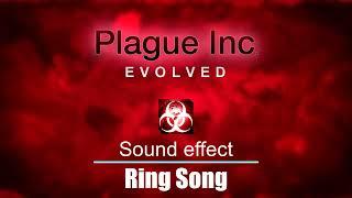 Plague Inc: Evolved | Ring Song [Sound Effect]