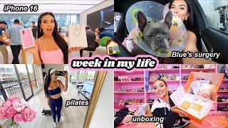 week in my life in oc  iPhone 16, Blue's surgery, Pilates, Unboxing & More!