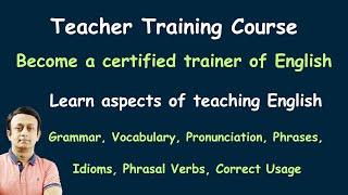 TEACHER TRAINING COURSE l BECOME A CERTIFIED TRAINER l #teachertraining #english #englishlearning