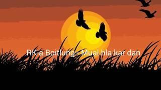 RK-a Boitlung - Mual hla kar dan (Lyrics Video)