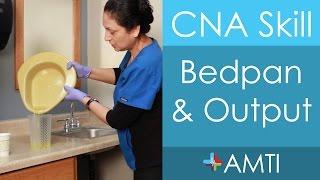 CNA Skill: Bedpan & Output