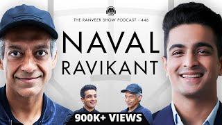 Naval Ravikant On The Ranveer Show | Lessons on Growth, Life, Spirituality, Love, Family & More