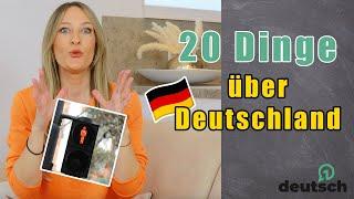 Diese 20 Dinge musst du über Deutschland wissen 