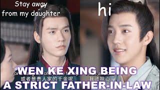 Wen Ke Xing being a strict father-in-law! pray for cao wei ning 