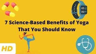 7 Science-Based Benefits of Yoga That You Should Know