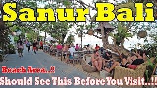 Sanur Beach Area.!!! Planning To Stay In Sanur..??? Should See This Before You Visit..!!