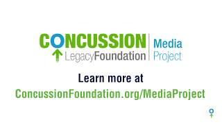 Concussion Legacy Foundation Media Project