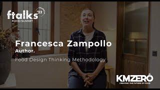 Entrevista a Francesca Zampollo. Author Food Design Thinking Methodology en #ftalks22 by KM ZERO