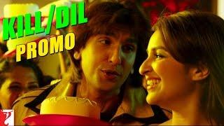 Song Promo | Happy Budday | Kill Dil | Ranveer Singh | Ali Zafar | Parineeti Chopra