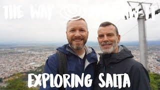 Exploring Salta / Argentina Vlog #94 / The Way We Saw It