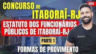 ESTATUTO DOS FUNCIONÁRIOS PÚBLICOS DE ITABORAÍ-RJ - PARTE 1 - Concurso de Itaboraí RJ - 2024