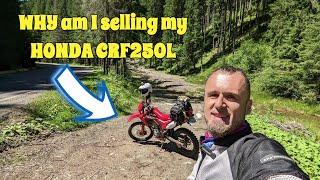  Why am I selling my Honda CRF250L in a nutshell! 