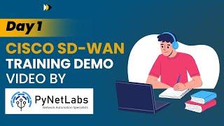 Detailed Introduction to SDN Cisco SD-WAN (Viptela) Training Demo Video | Day 1 | @PyNetLabs