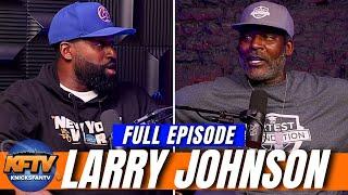 Knicks Legend Larry Johnson Talks Jalen Brunson's Rise, Julius Randle's Role, '99 Run & Ant Man