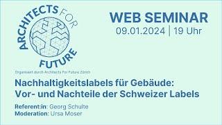 A4F Web Seminar "Nachhaltigkeitslabels für Gebäude: Vor- und Nachteile der Schweizer Labels"