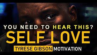 TYRESE GIBSON: LOVE YOURSELF - ONE OF THE GREATEST SPEECHES EVER  IN 2020