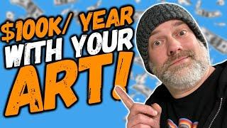 My Tips for Making $100K/Year as an Artist!