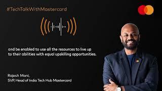 #TechTalkWithMastercard: How inclusion powers innovation in tech – Rajesh Mani, Mastercard