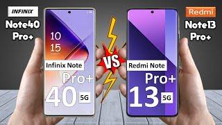 Infinix Note 40 Pro Plus Vs Redmi Note 13 Pro Plus - Full Comparison  Techvs