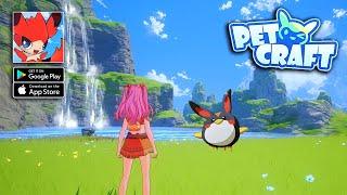 PetOCraft - Open World Gameplay | Like Palworld (Android/iOS)