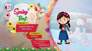 Spring Time Song: A Delightful Rendition by Little Tathoi | #MusicDiaryOfTathoi #AnimatedVideoSong