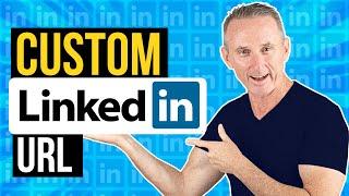 How To Create A Custom LinkedIn Profile URL