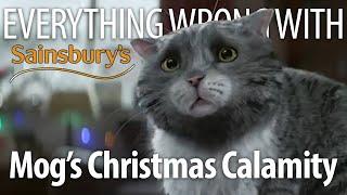 Everything Wrong With Sainsbury's - "Mog's Christmas Calamity"