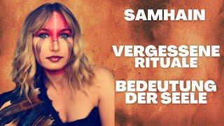 Samhain vergessene Rituale - Seele die wahre Bedeutung - UNGLAUBLICH