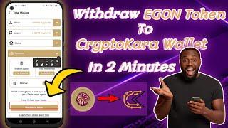 Eagle Network Cryptocurrency: How To Withdraw Your EGON Token From Miner App To CryptoKara Wallet