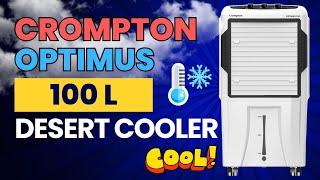 Crompton Optimus 100-litre Desert Cooler - Best Desert Air Cooler for Home 2024