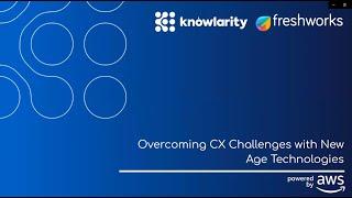 Webinar on Overcoming CX Challenges with New Age Technologies