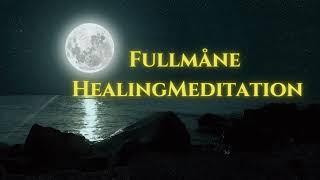 Fullmåne Healing Meditation