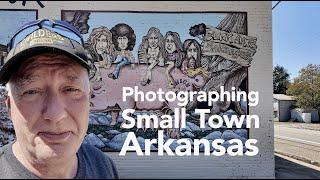 Photographing Small Towns in Arkansas