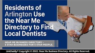 Residents of Arlington Use the Near Me Directory to Find Local Dentists