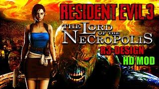 Resident Evil 3 RE-DESIGN - The Lord of the Necropolis HD MOD | LIVE FULL GAMEPLAY