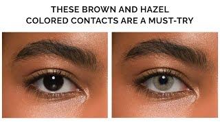 2022 Best Brown And Hazel Colored Contact Lenses For Dark Brown Eyes