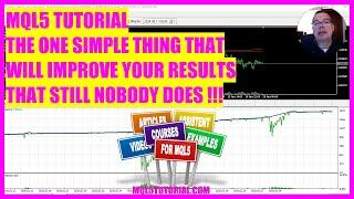 MQL5 TUTORIAL - One simple thing to improve trading results (I dont get why people don't do this!)