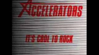 Accelerators -  It's Cool to Rock 7'' (1979)