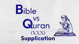 Bible Vs Quran: How Should We Request to God?