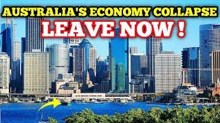 Australia's Economy Will Collapse in 2025 - Leave Now